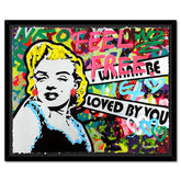 I Wanna Be Loved By You