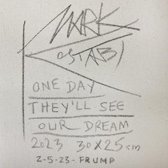 One Day They'll See Our Dream