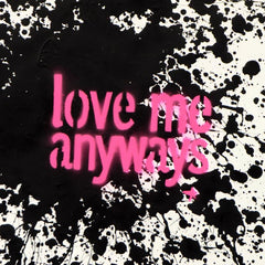 Love Me Anyways