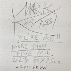 You're Worth More than Five Mil