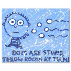 Boys Are Stupid