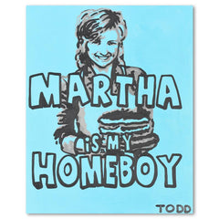 Martha Is My Homeboy