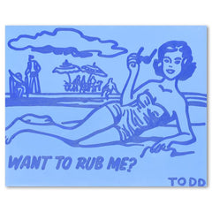 Want To Rub Me